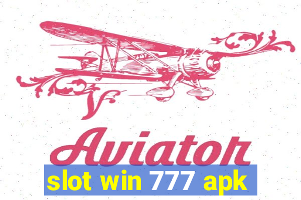 slot win 777 apk