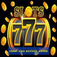 canal viva assistir online