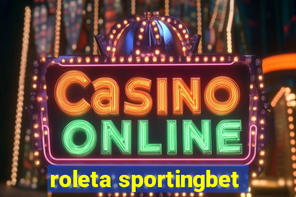 roleta sportingbet