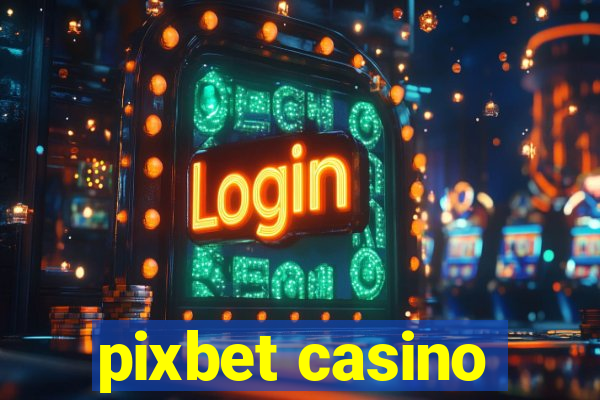 pixbet casino