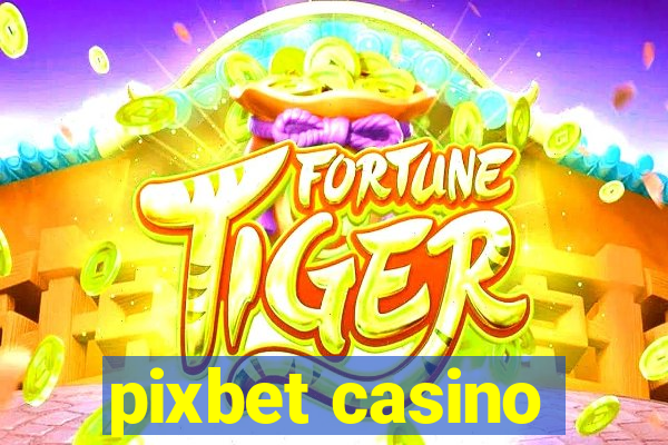 pixbet casino