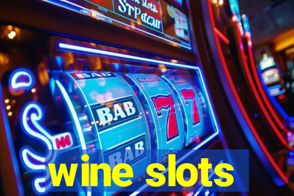 wine slots