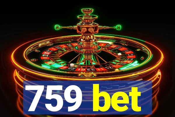 759 bet