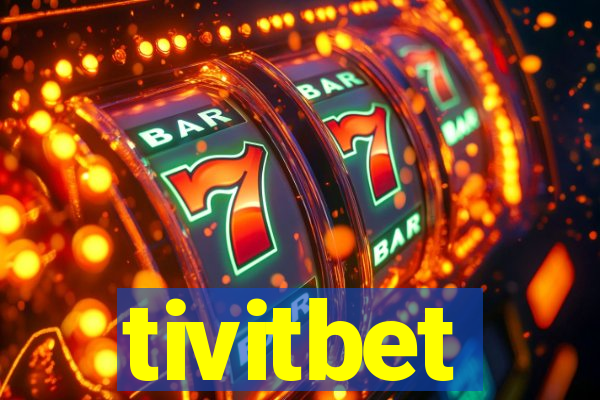 tivitbet