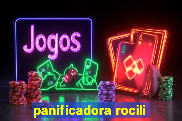 panificadora rocili