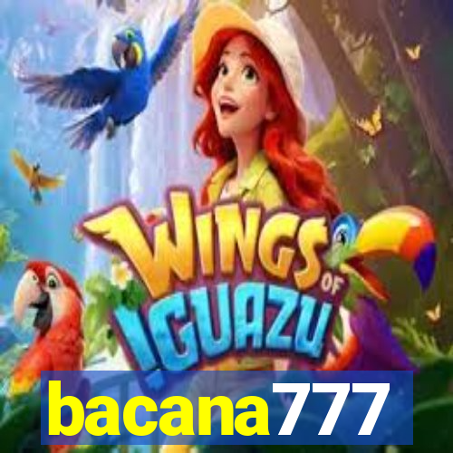 bacana777