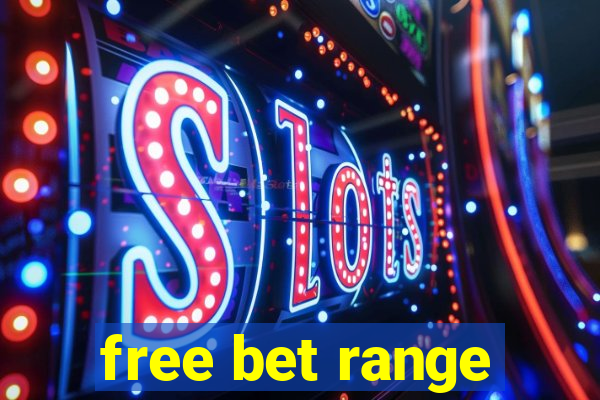 free bet range