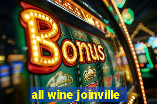 all wine joinville