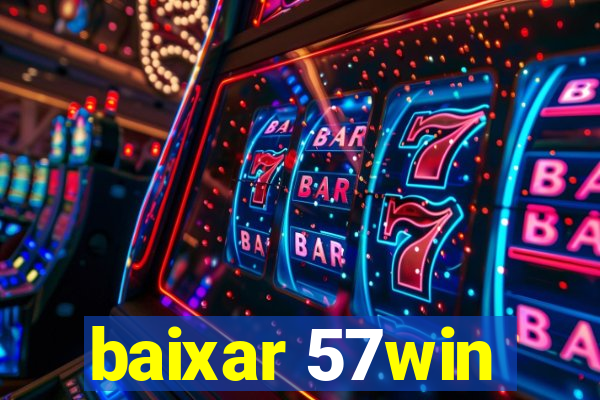 baixar 57win