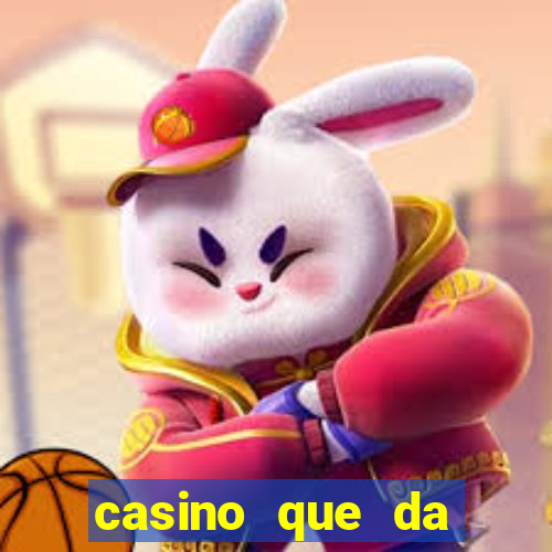 casino que da bonus sem deposito