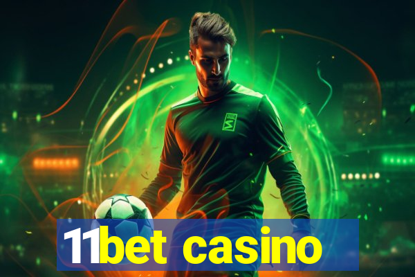 11bet casino