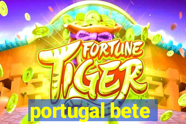 portugal bete