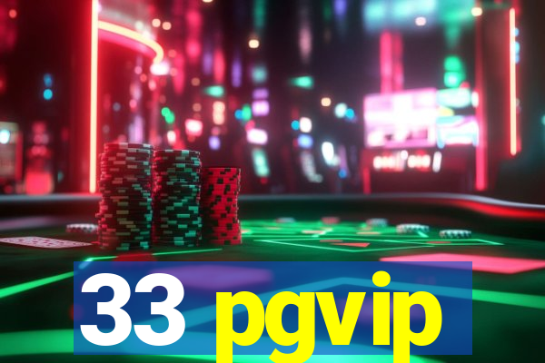 33 pgvip