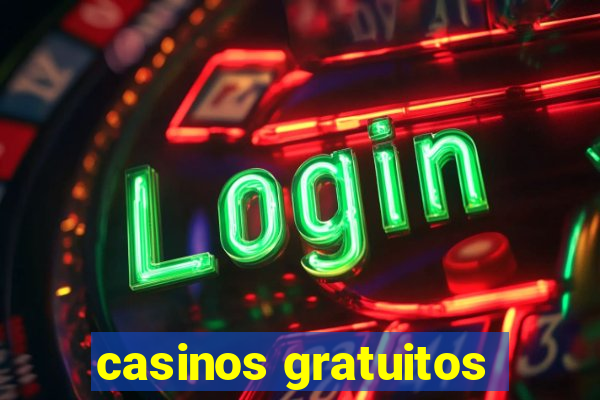 casinos gratuitos