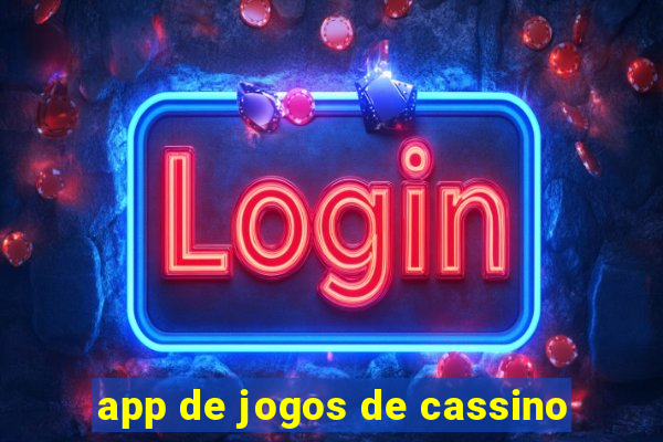 app de jogos de cassino