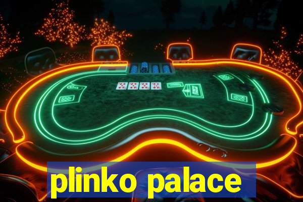 plinko palace