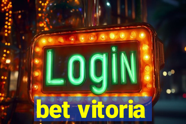 bet vitoria