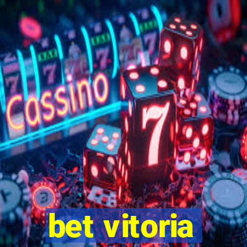 bet vitoria