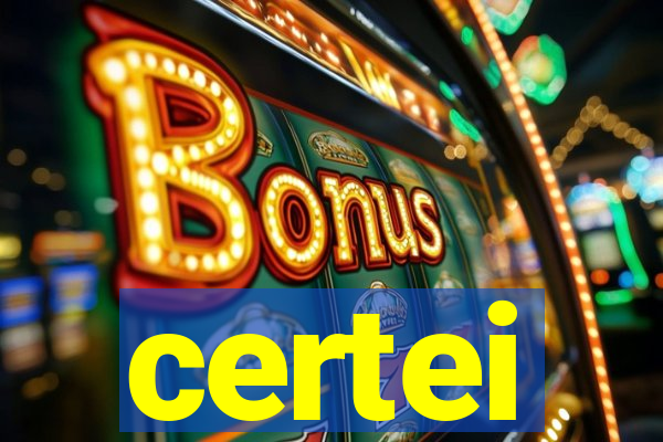 certei