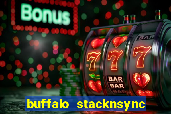 buffalo stacknsync slot free play