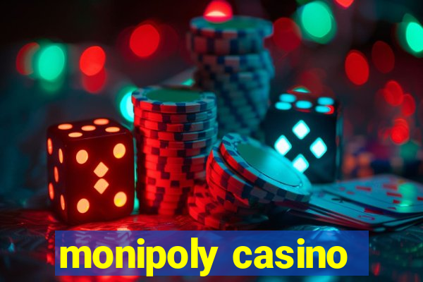 monipoly casino