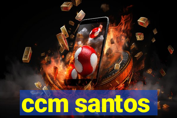 ccm santos