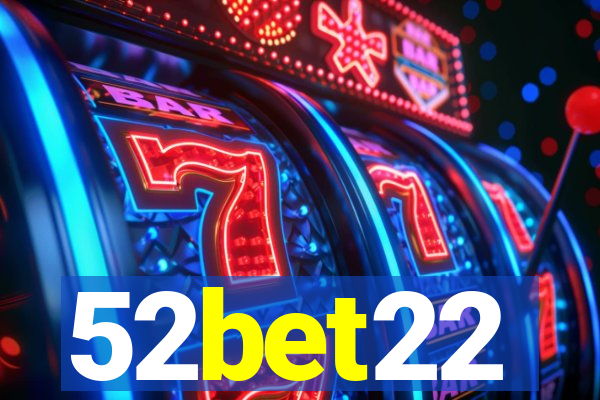 52bet22