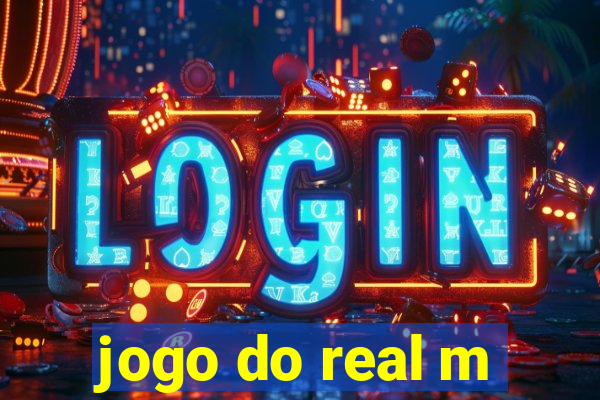 jogo do real m