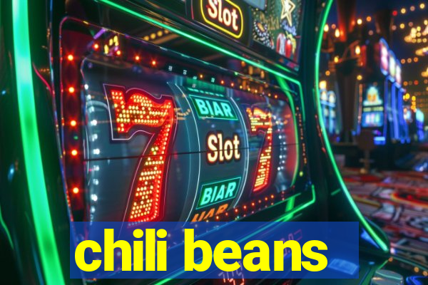 chili beans