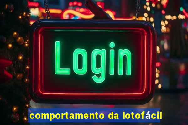 comportamento da lotofácil