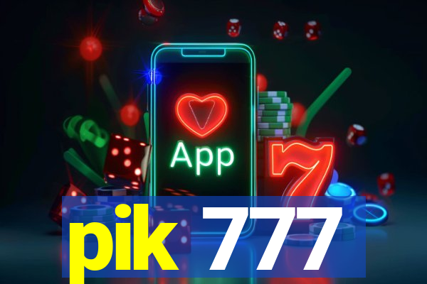 pik 777