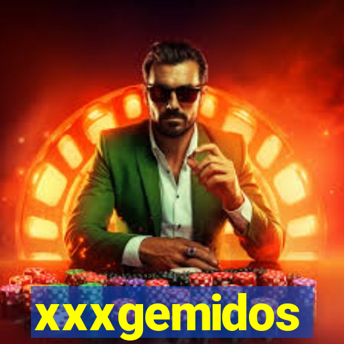 xxxgemidos