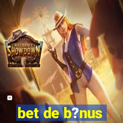 bet de b?nus