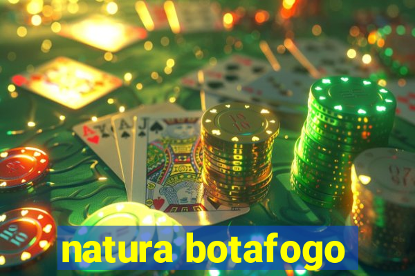 natura botafogo