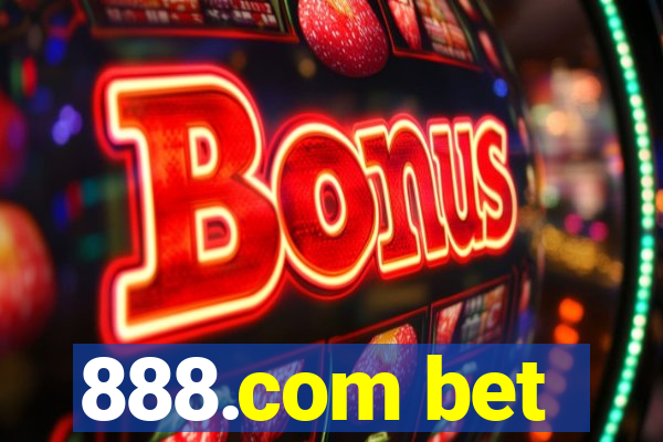 888.com bet