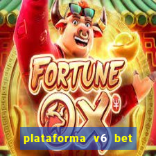 plataforma v6 bet paga mesmo