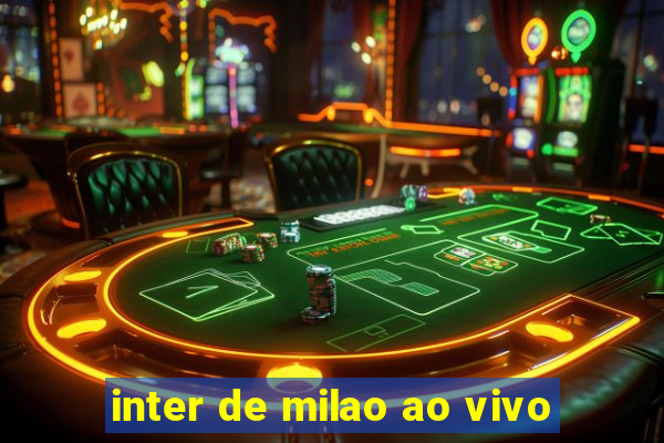 inter de milao ao vivo