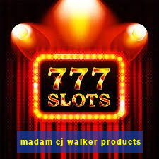 madam cj walker products