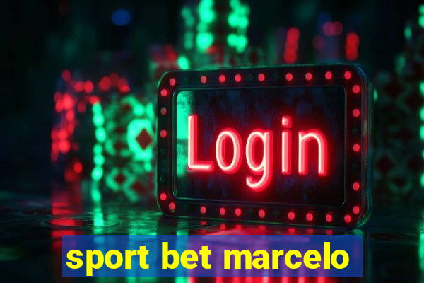 sport bet marcelo