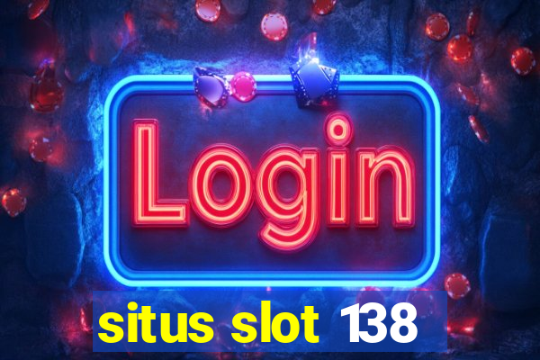 situs slot 138