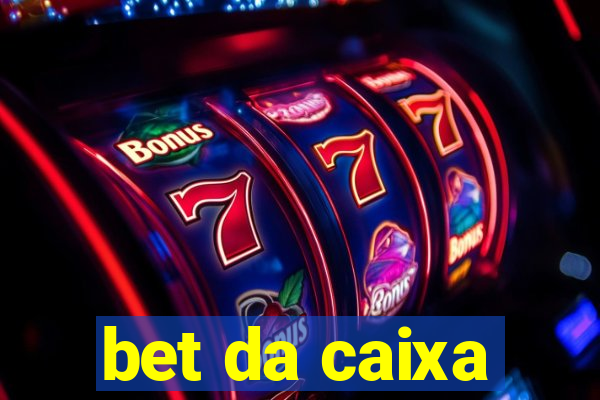 bet da caixa