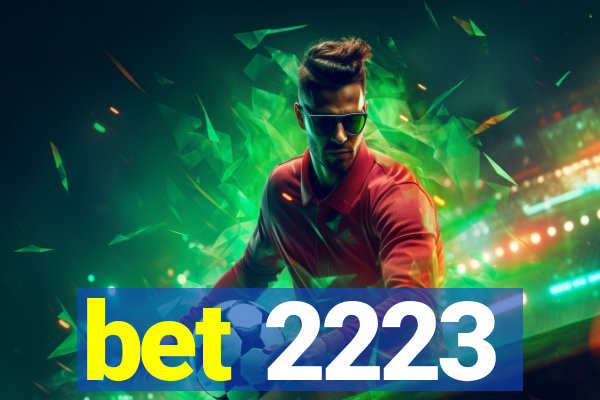 bet 2223