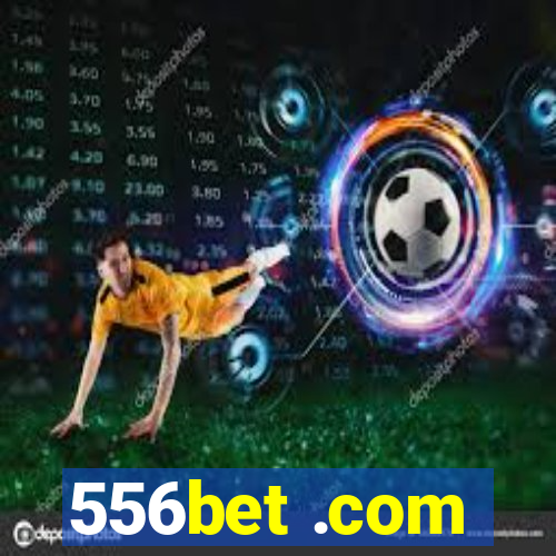 556bet .com