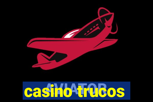 casino trucos