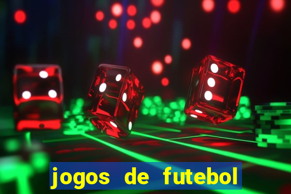 jogos de futebol ao vivo