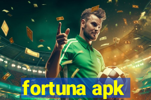 fortuna apk