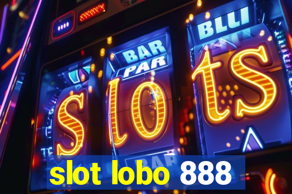 slot lobo 888