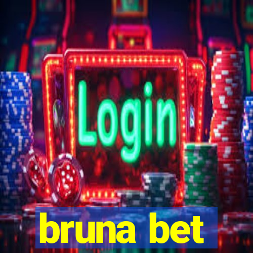 bruna bet