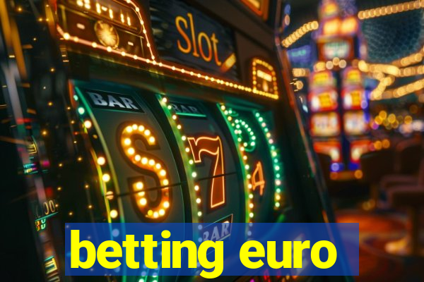 betting euro