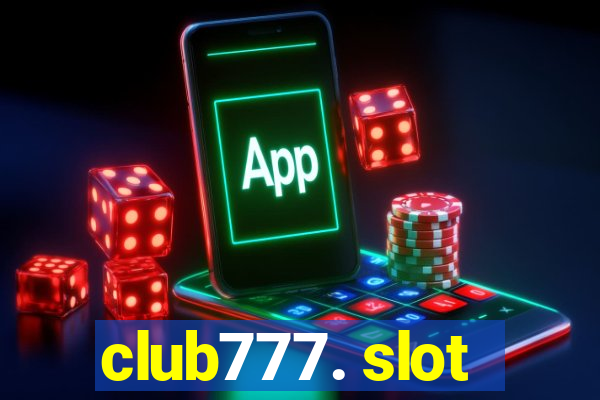 club777. slot